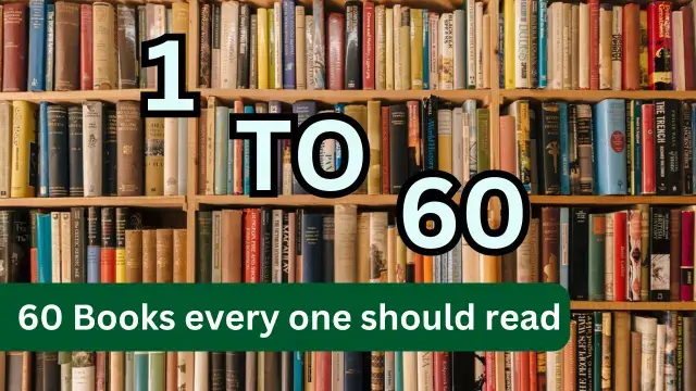 60 Books every one should read 