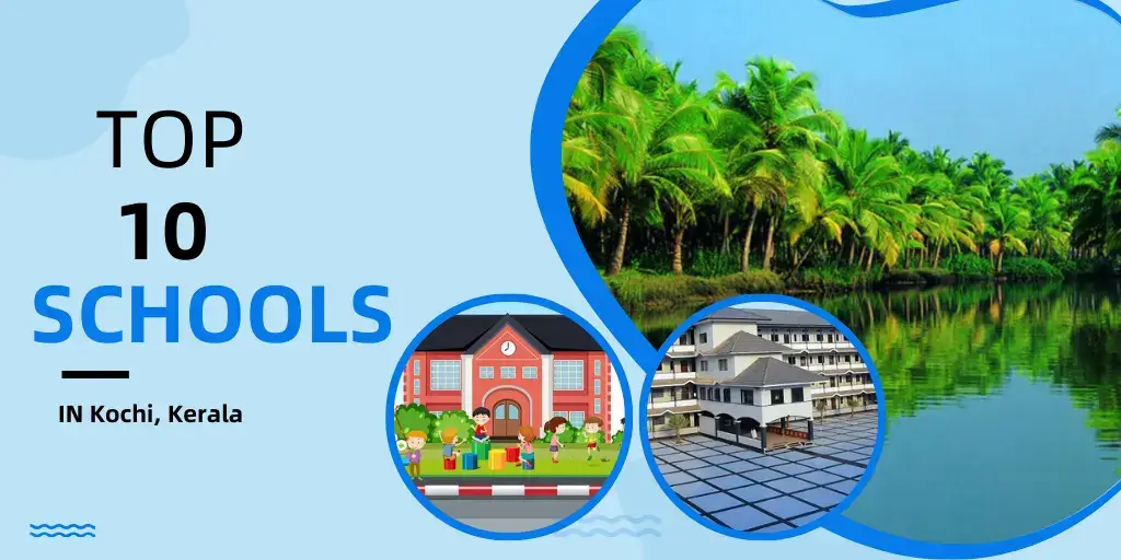 Top 10 Schools in Kochi