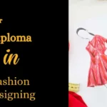 Diploma in Fashion Designing