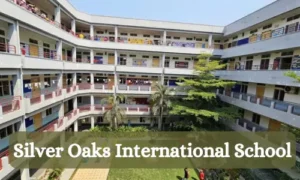 Silver Oaks International School