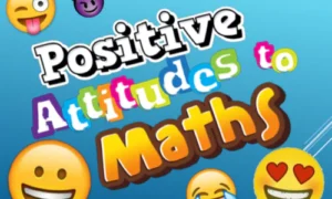 Positive Attitude Towards Mathematics