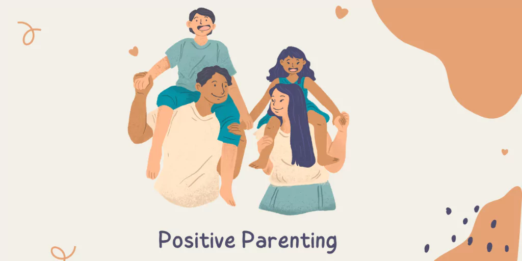 Positive Parenting