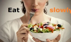 Eat Slowly and With Awareness