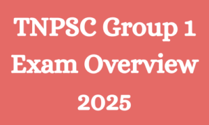 TNPSC Group 1 overview