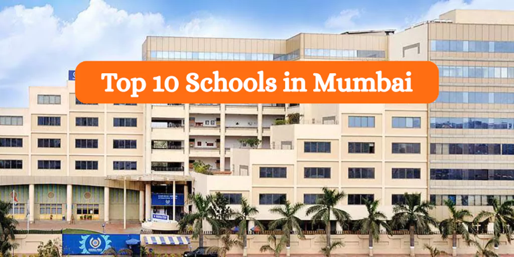 Top 10 Schools in Mumbai