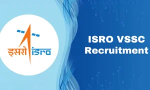 ISRO VSSC Recruitment 2025: Posts, Eligibility, Salary