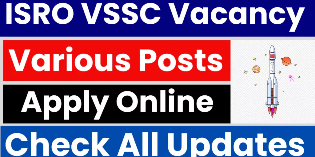 ISRO VSSC Recruitment 2025: Posts, Eligibility, Salary