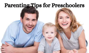 Parenting Tips for Preschoolers