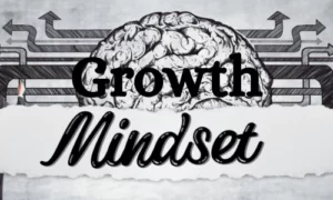 Avoiding Common Growth-Mindset Blockers
