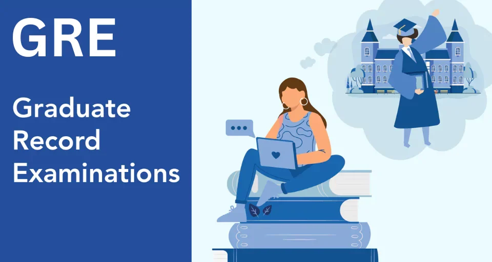 GRE (Graduate Record Examination)