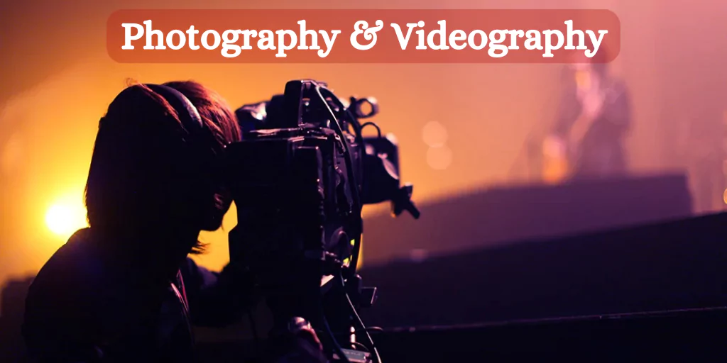 Photography & Videography