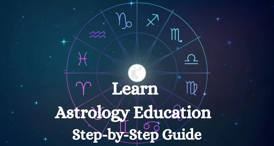 Astrology Education for Beginners: Step-by-Step Guide