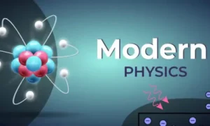  Foundations of Modern Physics