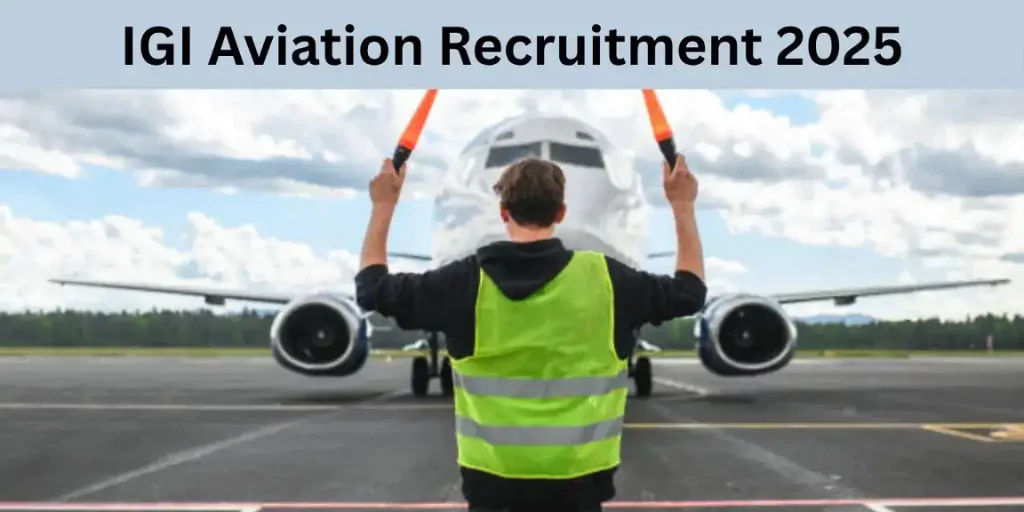 IGI Aviation Recruitment 2025