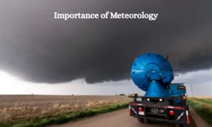 Importance of Meteorology