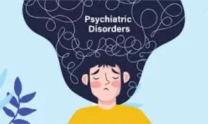 Mental and Psychiatric Disorders