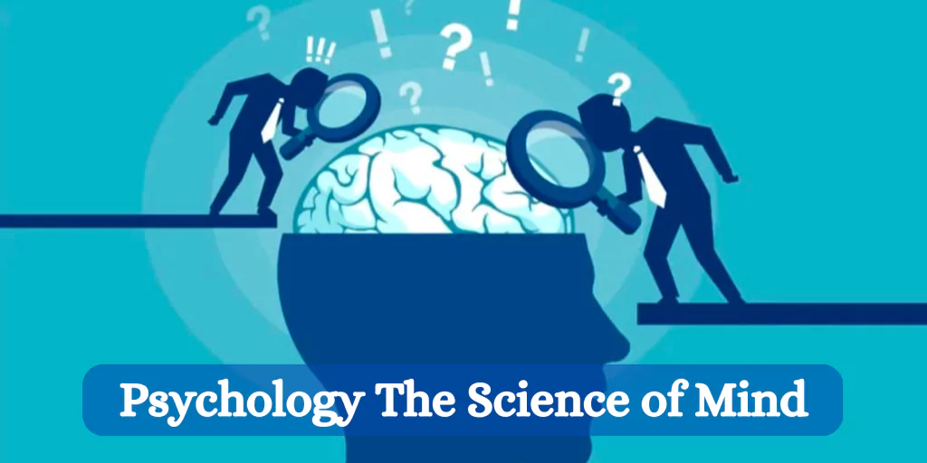 Psychology The Science of Mind