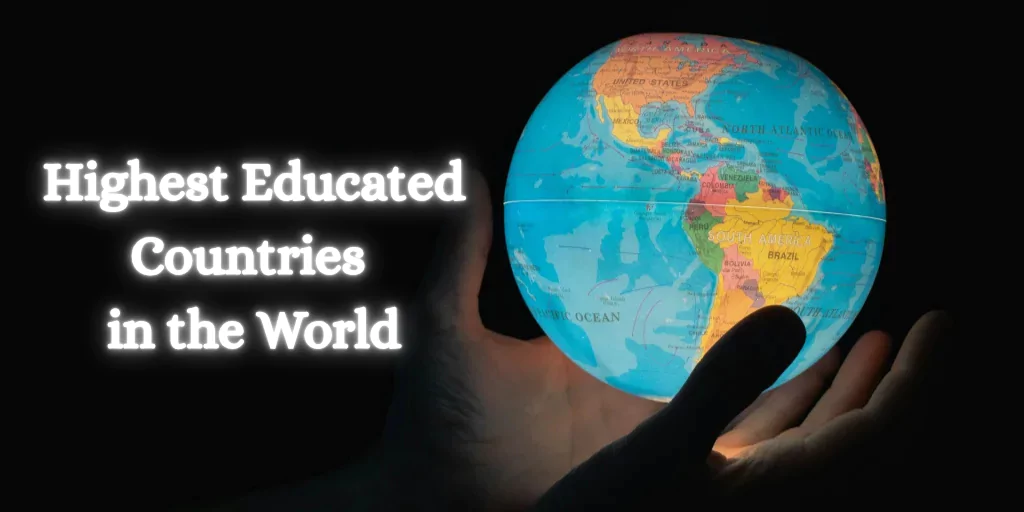 Highest Educated Countries in the World
