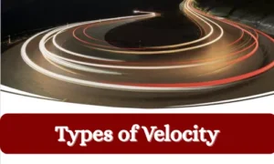 Types of Velocity