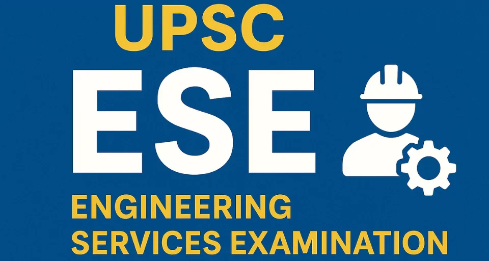 UPSC Engineering Services Examination (ESE)