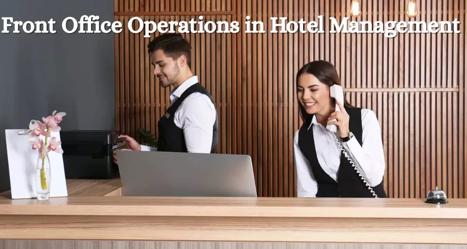 Front Office Operations in Hotel Management