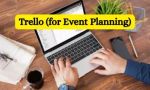 Trello (for Event Planning)