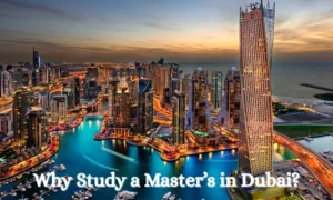 Why Study a Master’s in Dubai?