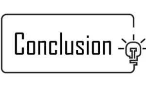 End with a Strong Conclusion for score full marks in exams