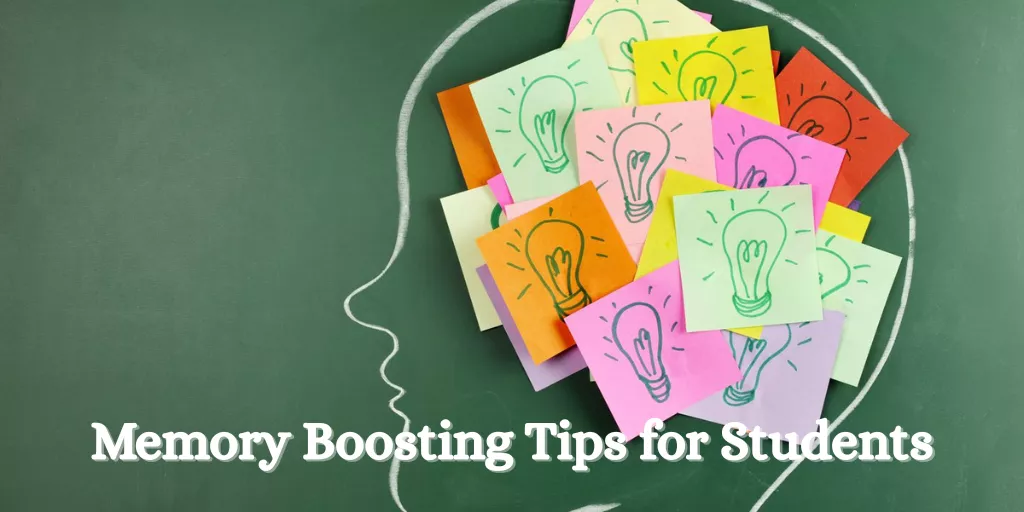 Memory Boosting Tips for Students