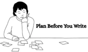 Plan Before You Write