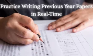 Practice Writing Previous Year Papers in Real-Time