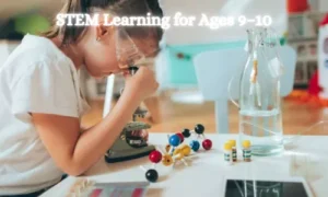 STEM Learning for Ages 9–10