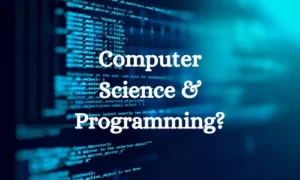 Computer Science & Programming?